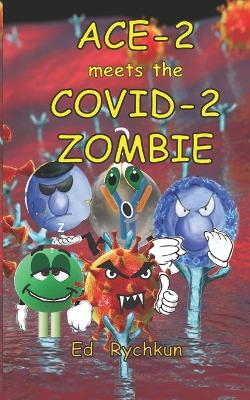 Cover of ACE-2 meets the COVID-2 Zombie