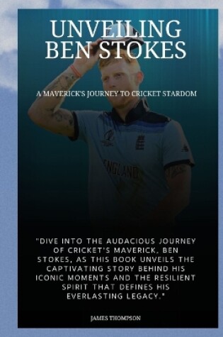 Cover of Unveiling Ben Stokes
