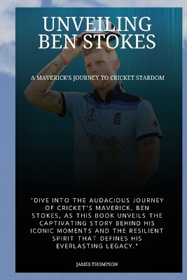 Book cover for Unveiling Ben Stokes