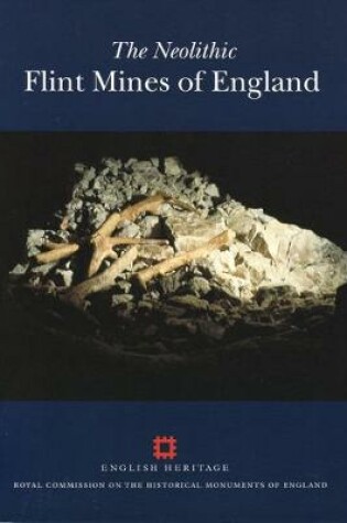 Cover of The Neolithic Flint Mines of England