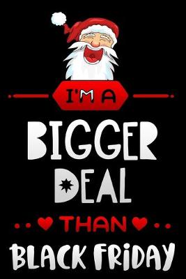 Book cover for im a bigger deal than Black Friday