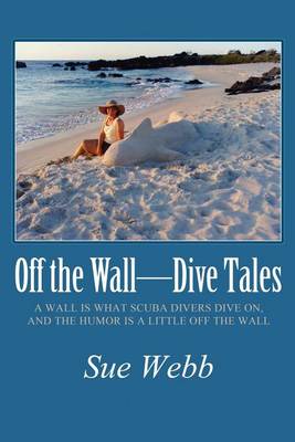 Book cover for Off the Wall-Dive Tales