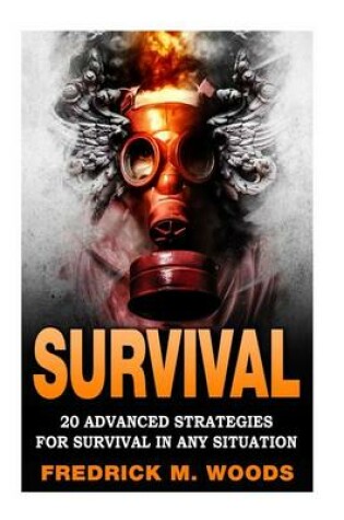 Cover of Survival - 20 Advanced and Survival Pantry