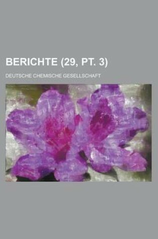 Cover of Berichte (29, PT. 3 )