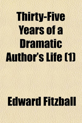 Book cover for Thirty-Five Years of a Dramatic Author's Life (1)