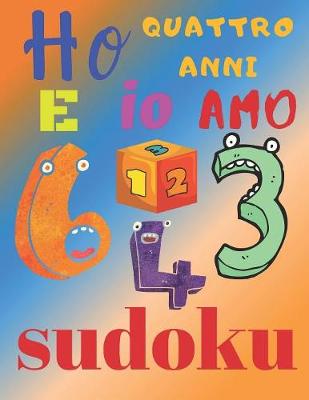 Book cover for Ho quattro anni e io amo il sudoku