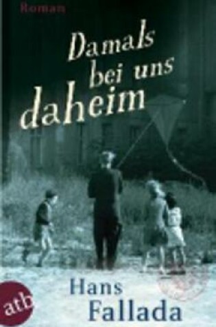 Cover of Damals bei uns daheim