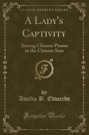 Cover of A Lady's Captivity