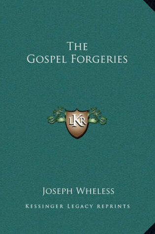 Cover of The Gospel Forgeries