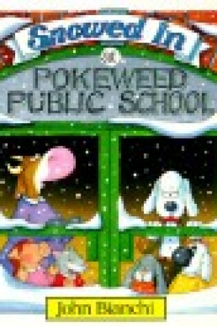 Cover of Snowed in at Pokeweed Public