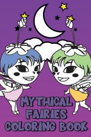 Cover of Mythical Fairies Coloring Book