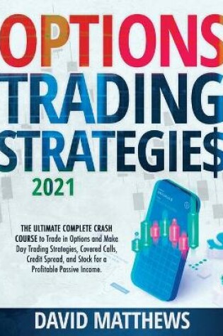 Cover of Options Trading Strategies 2021