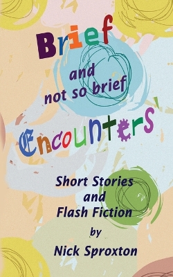 Cover of Brief and Not so Brief Encounters