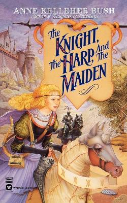 Book cover for The Knight, the Harp, and the Maiden