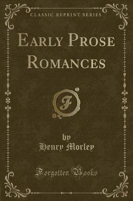 Book cover for Early Prose Romances (Classic Reprint)