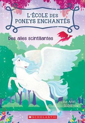 Book cover for L' �cole Des Poneys Enchant�s: N� 2 - Des Ailes Scintillantes