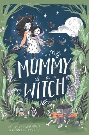 Cover of My Mummy is a Witch