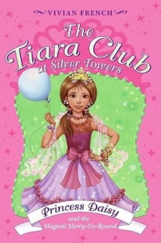 Cover of Princess Daisy and the Magical Merry-Go-Round