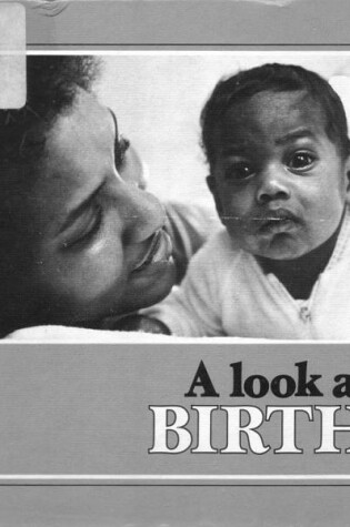 Cover of A Look at Birth