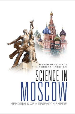 Cover of Science In Moscow: Memorials Of A Research Empire