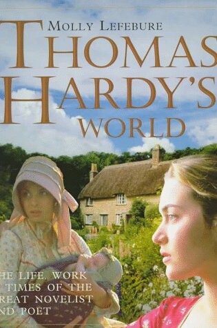 Cover of Thomas Hardy's World Pub Knickerbocker Press, 114 Northfield Ave, Edison, Nj 08837 USA Ph 732 225 2737, Fax 732 225 2257