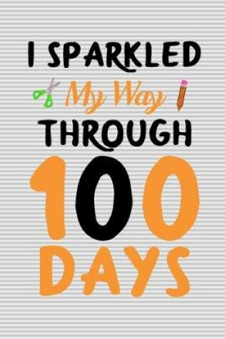 Cover of I sparkled my way through 100 days