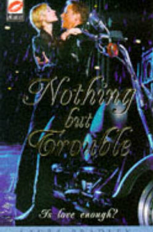 Cover of Nothing But Trouble