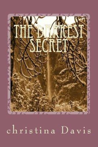 Cover of The darkest secret