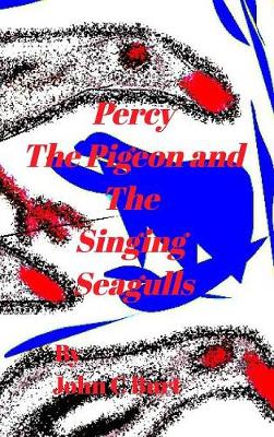 Book cover for Percy The Pidgeon and The Singing Seagulls.