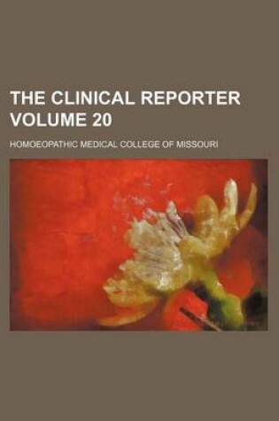 Cover of The Clinical Reporter Volume 20