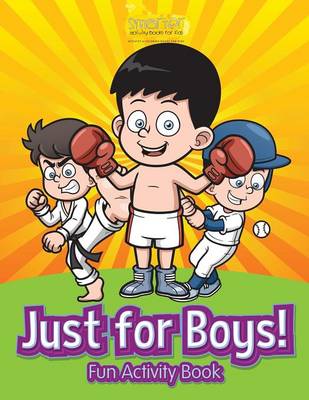 Book cover for Just for Boys! Fun Activity Book