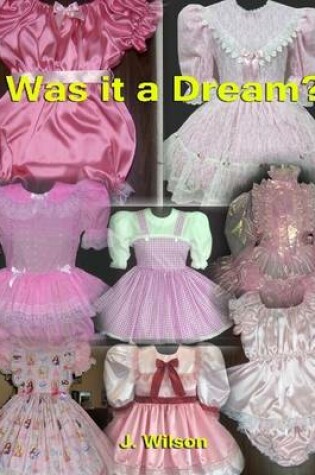 Cover of Was It a Dream?