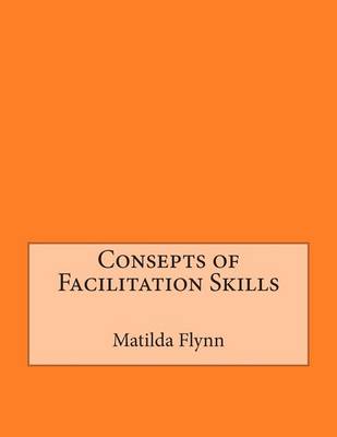 Book cover for Consepts of Facilitation Skills