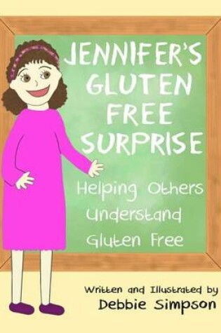 Cover of Jennifer's Gluten Free Surprise