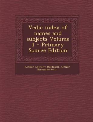 Book cover for Vedic Index of Names and Subjects Volume 1 - Primary Source Edition