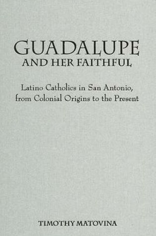 Cover of Guadalupe and Her Faithful