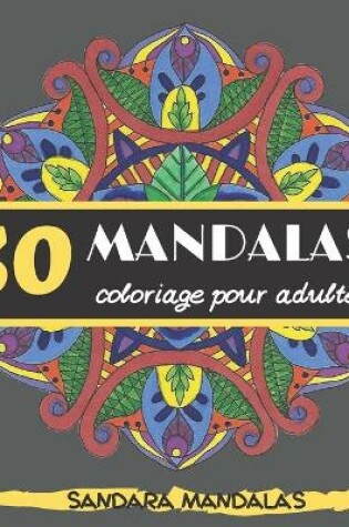 Cover of 30 mandalas coloriage pour adultes