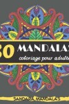 Book cover for 30 mandalas coloriage pour adultes