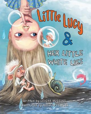 Book cover for Little Lucy & Her Little White Lies