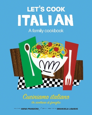 Book cover for Let's Cook Italian, A Family Cookbook