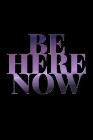 Cover of Be Here Now