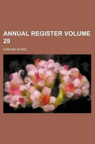 Cover of Annual Register Volume 29