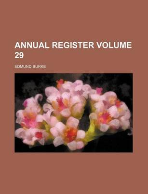 Book cover for Annual Register Volume 29