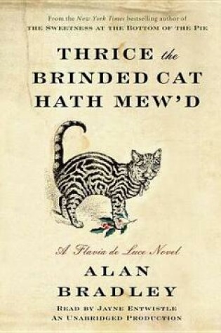 Thrice the Brinded Cat Hath Mew'd