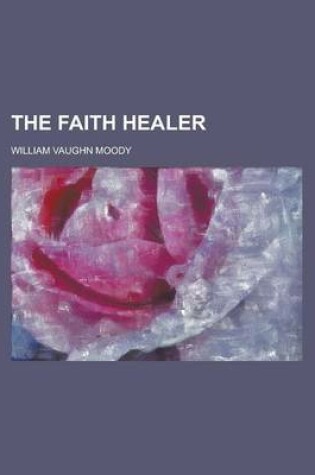 Cover of The Faith Healer