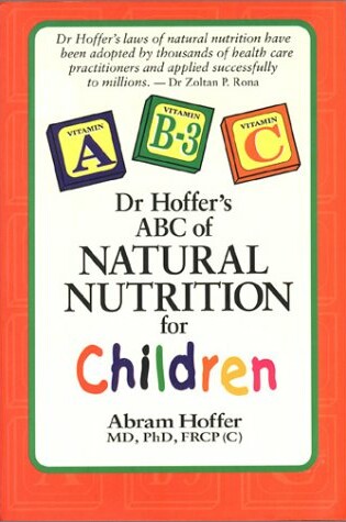 Cover of Dr. Hoffer's Guide to Natural Nutrition for Children