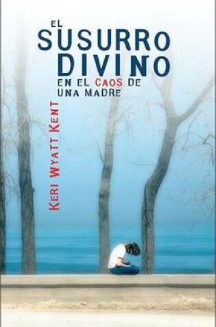 Cover of El Susurro Divino a Una Madre
