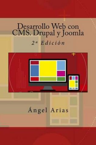 Cover of Desarrollo Web con CMS. Drupal y Joomla