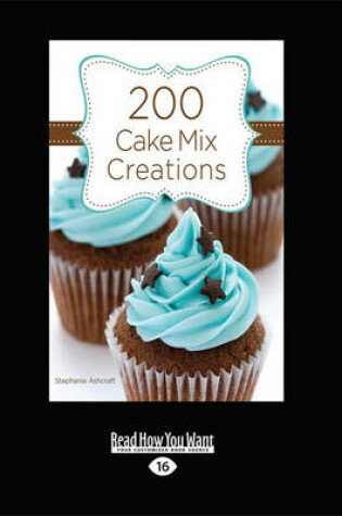 Cover of 200 Cake Mix Creations