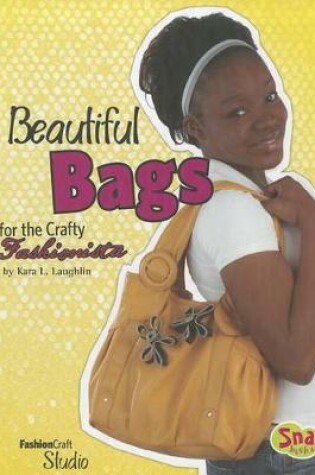 Cover of Beautiful Bags for the Crafty Fashionista